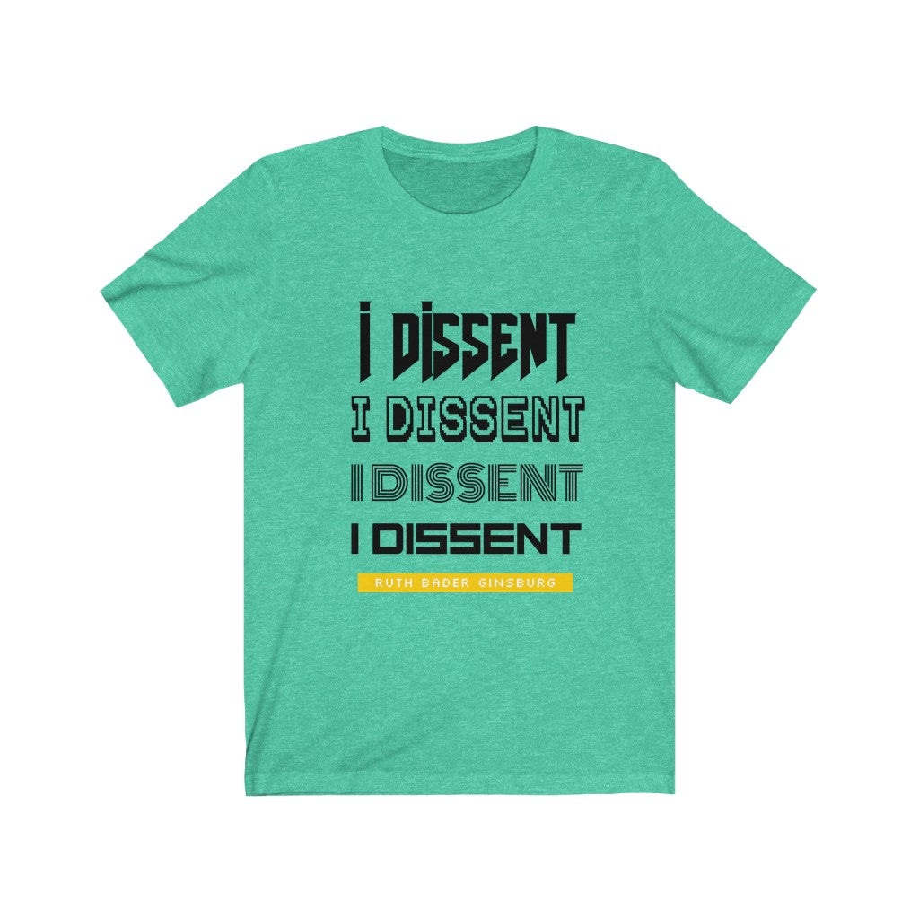 I dissent t shirt